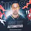 Stream & download MINI SET AUTOMOTIVO (feat. Mc Gw & Mc Magrinho) - Single