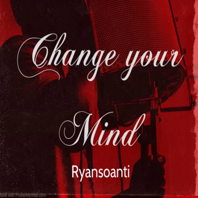 Change Your Mind - Single