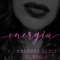 Energia (feat. DJ Rellik) - Madonna Santa Music lyrics