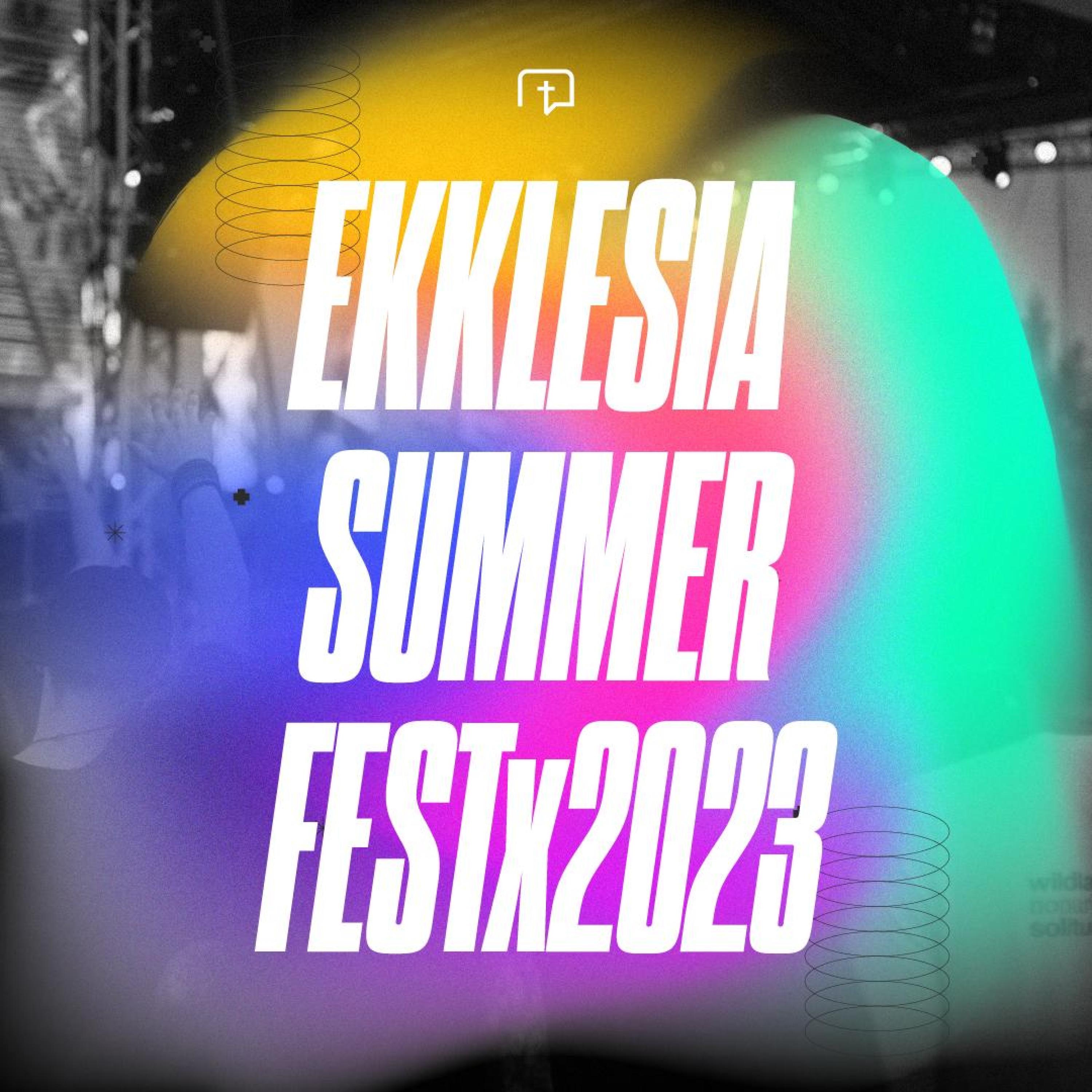 Ekklesia Summer Fest 2023 - EP