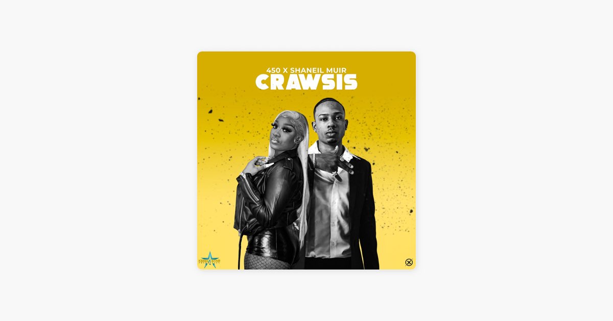 Crawsis - 450 & Shaneil Muir