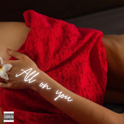 All On You (feat. Emmyzain) - Single
