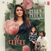 Pehla Pehla (From "Hi Papa") - Single