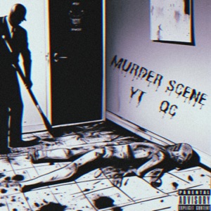 MURDER SCENE (feat. YT & QC)