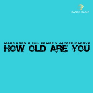 How Old Are You - Single