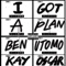 I Got a Plan (feat. Kay Oscar) - Ben Utomo lyrics