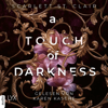 A Touch of Darkness - Hades&Persephone, Teil 1 (Ungekürzt) - Scarlett St. Clair