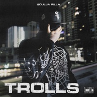 Trolls - Single - Soulja Rilla