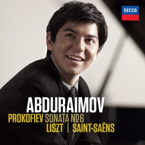 Prokofiev: Sonata No. 6 - Liszt & Saint-Saëns