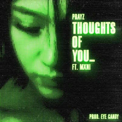 Thoughts of you (feat. Mxni) - Single
