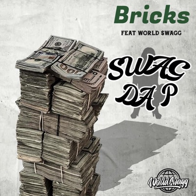 Bricks (feat. World Swagg) - Single