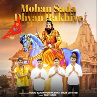 Mohan Sada Dhyan Rakhiye (feat. Vikas Lohmod) - Single - Suraj Sanjaypuriya