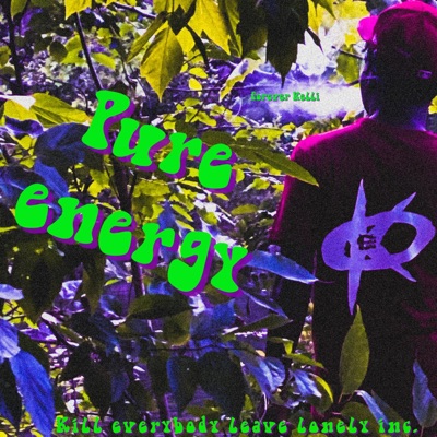 PURE ENERGY (feat. Shaunkelli) - Single