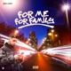 For me For family feat Dano JeikeyLN Single