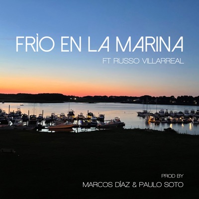 Frío En La Marina (feat. Russo Villarreal & Paulo Soto) - Single