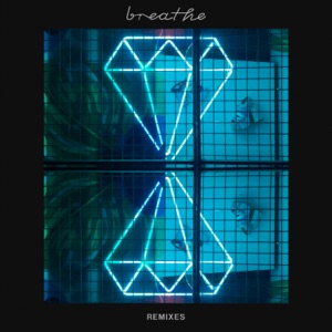 Breathe (Remixes) - EP