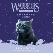 Warriors Super Edition: Riverstar's Home