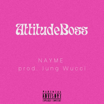 Attitude Boss - Single