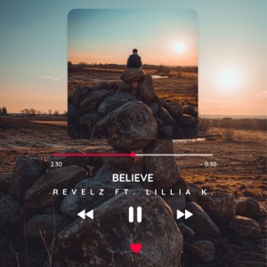 Believe (feat. Lillia K.) - Single