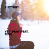 Yes I Pray (feat. Teni) - Single