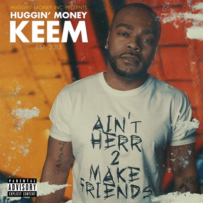 Ain't Herr 2 Make Friends