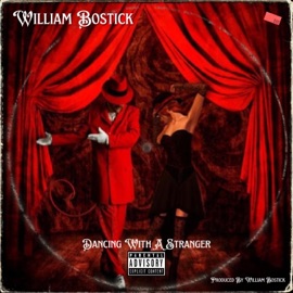 Dancing With a Stranger William Bostick