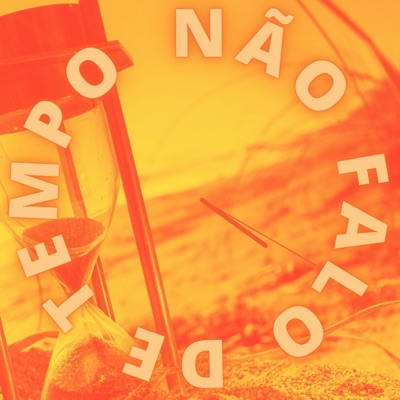 Não Falo de Tempo - Single