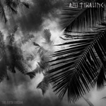 Azu Tiwaline - Night in Palmtree