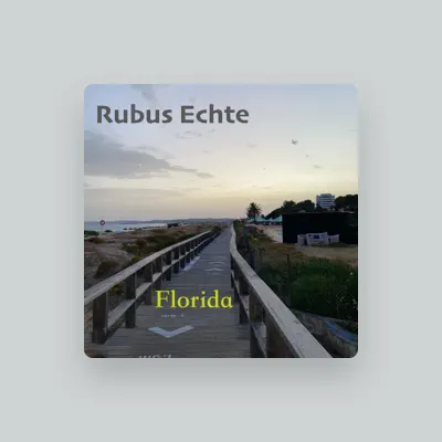 Listen to Rubus Echte, watch music videos, read bio, see tour dates & more!