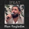 Mən Neylədim - Ifrat lyrics