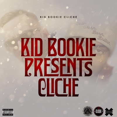 Kid Bookie Presents Cliche (feat. Kid Bookie) - EP