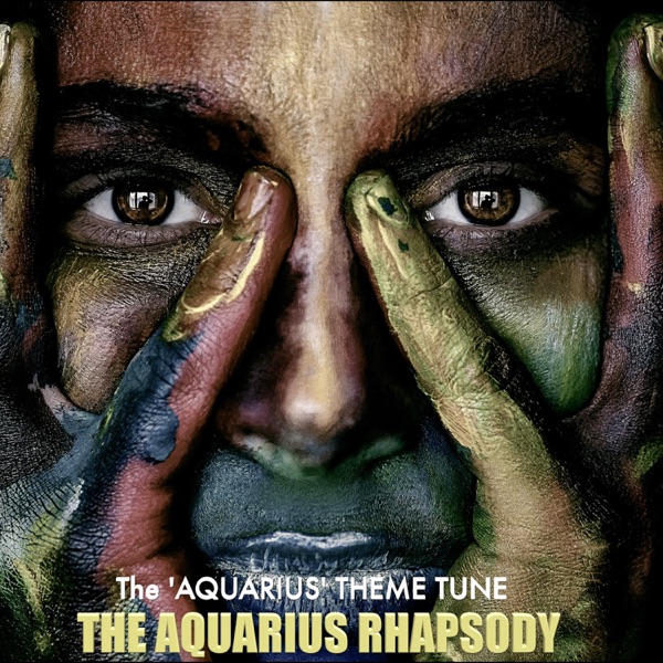 The Aquarius Rhapsody (The Aquarius Theme Tune)