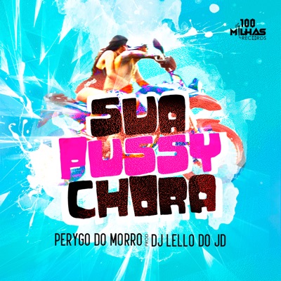Sua Pussy Chora - Single