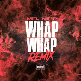 Whap Whap (Remix) Mfl Nipp