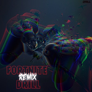 Fortnite Drill (Remix) [feat. Sensei D]