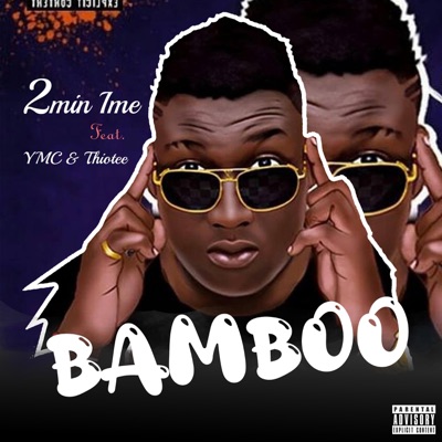 BAMBOO (feat. YMC & THIOTEE) - Single