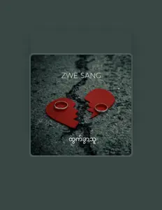 收听 Zwe Sang、观看音乐视频、阅读小传、查看巡演日期等 ！