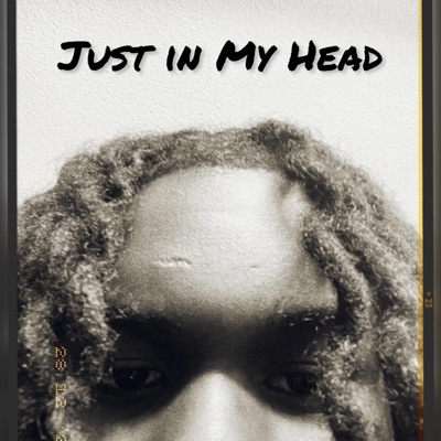 Just In My Head