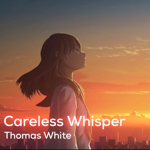 Careless Whisper