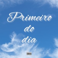 Primeiro do Dia (feat. Dj Tavinho) - Single - Mc Juliano St