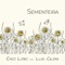 Sementeira (feat. Luiz Caldas) - Chico Lobo lyrics