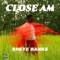 Close Am - Sheye Banks lyrics