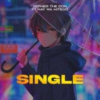 Single (feat. Nay Wa Mitego) - Single - Zepher The Don