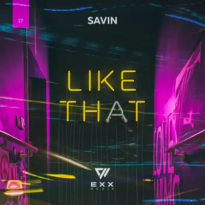 Savin adlı sanatçının Like That - Single albümünü dinle