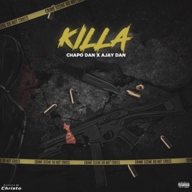 Killa (feat. Chapo Dan) Ajay Dan