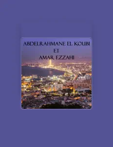 Écoutez Abdelrahmane El Koubi, regardez des vidéoclips, lisez la biographie, consultez les dates de tournée et plus encore !