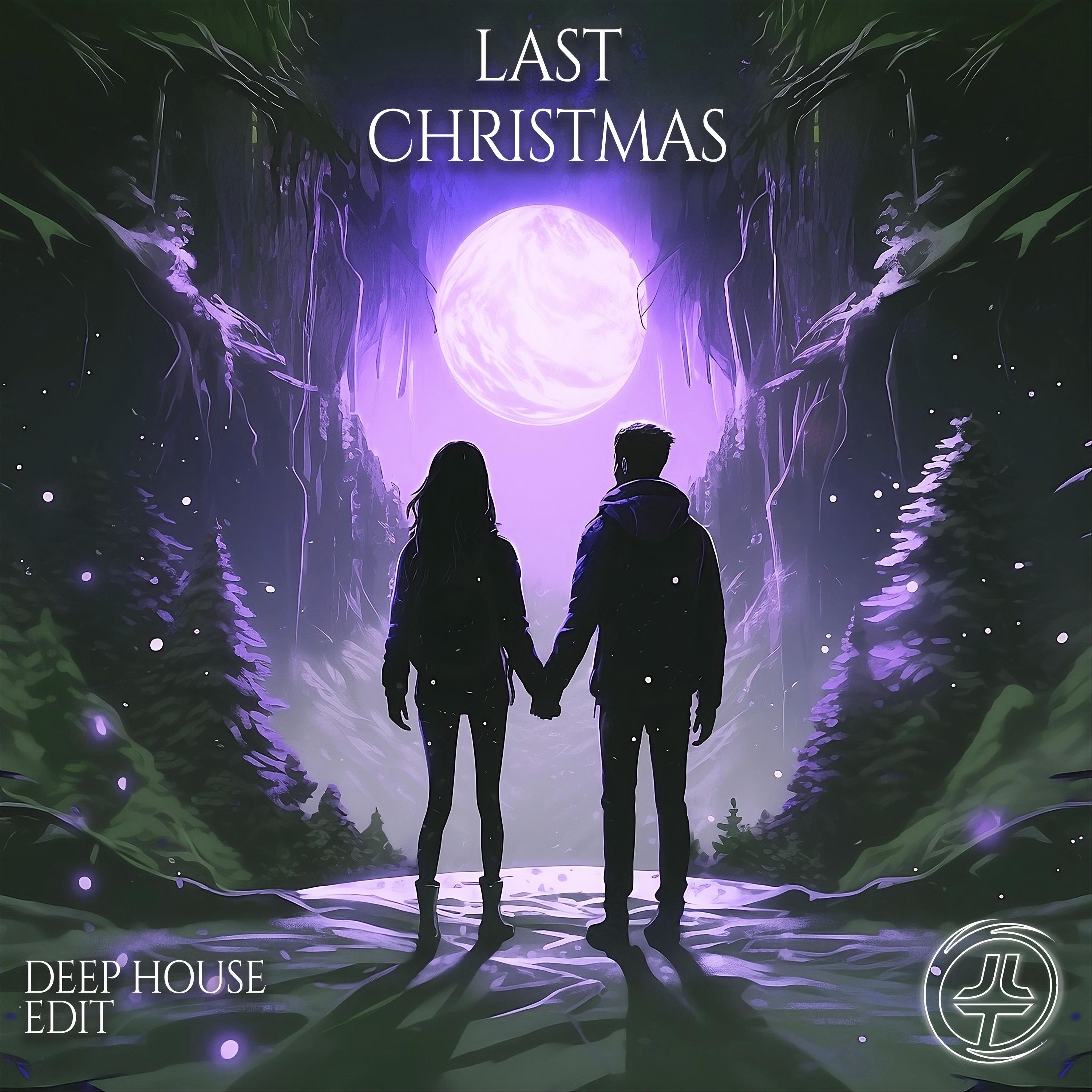 Last Christmas (Deep House Edit) - Single