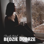 Będzie Dobrze artwork