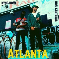 Atlanta (feat. KYNG DOMI) - Single - DOSI SANTANAA