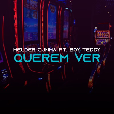 Querem ver (feat. Boy Teddy) - Single